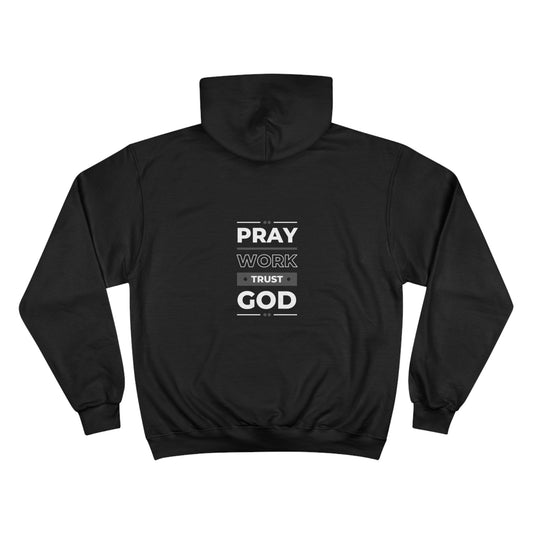 Pray - Work - Trust God Hoodie - Flocks of Faith